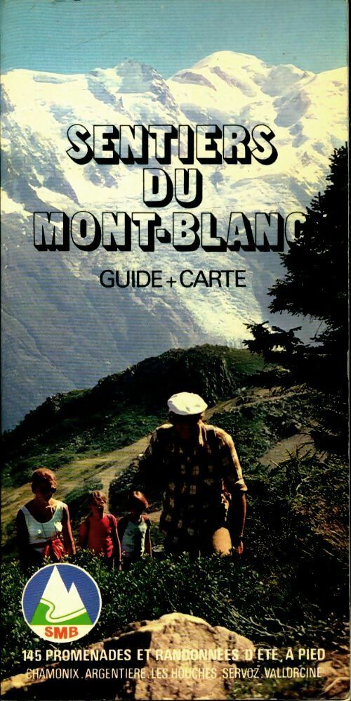 Sentiers du Mont-Blanc - René Bozon - Livre