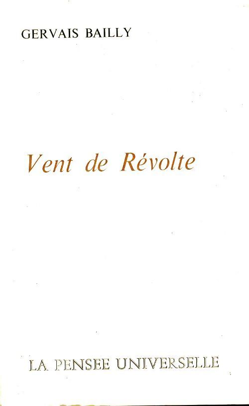 Vent de révolte - Gervais Bailly - Livre