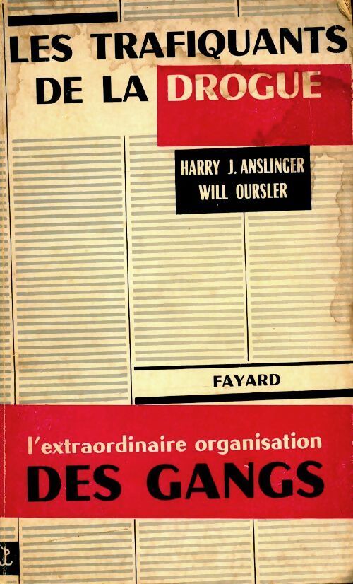 Les trafiquants de la drogue - Harry J Anslinger - Livre