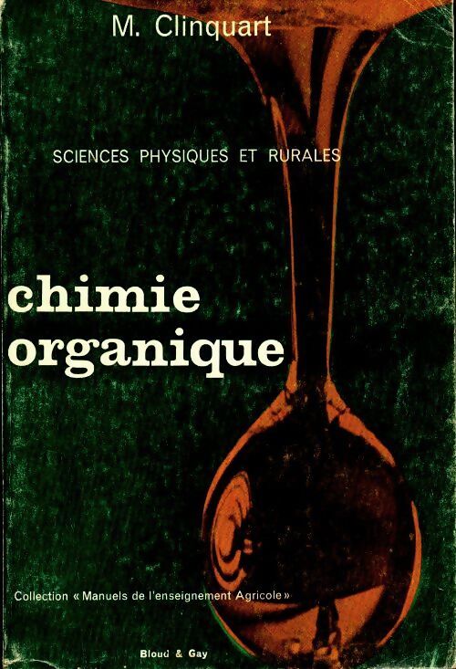 Chimie organique - M Clinquart - Livre