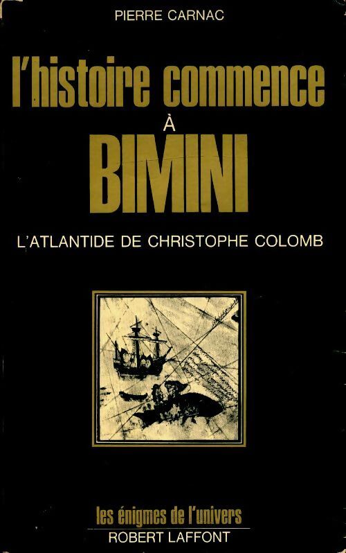 L'histoire commence à Bimini - Pierre Carnac - Livre