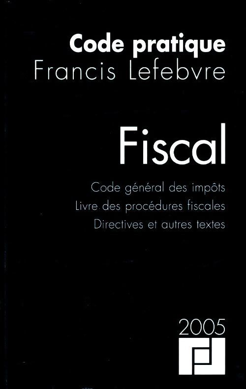 Fiscal code pratique 2005 - Collectif - Livre