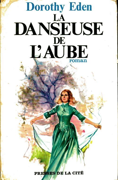 La danseuse de l'aube - Dorothy Eden - Livre