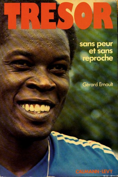 Trésor : Sans peur et sans reproche - Gérard Ernault - Livre
