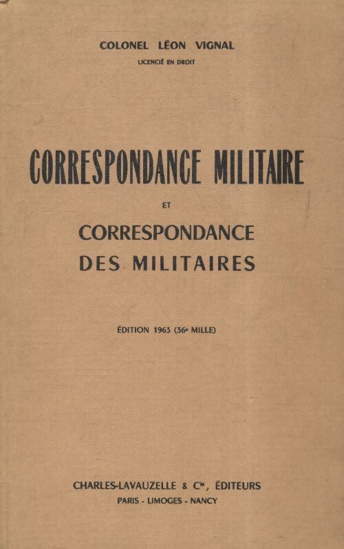 Correspondance militaire et correspondance des militaires - Léon Vignal - Livre