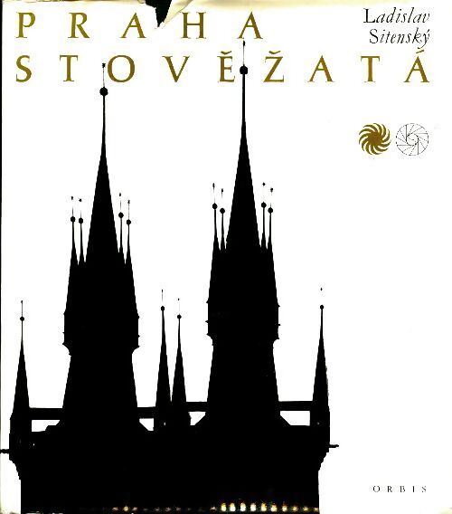 Praha Stovézatà - Ladislav Sitensky - Livre