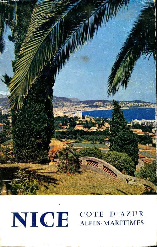 Nice côte d'Azur, Alpes maritimes - Collectif - Livre