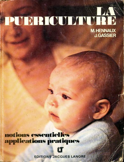 La puériculture - Madeleine Hennaux - Livre