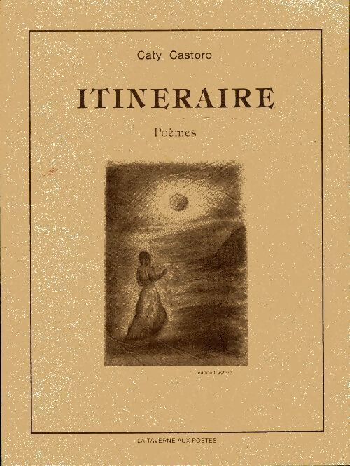 Itineraire - Caty Castoro - Livre