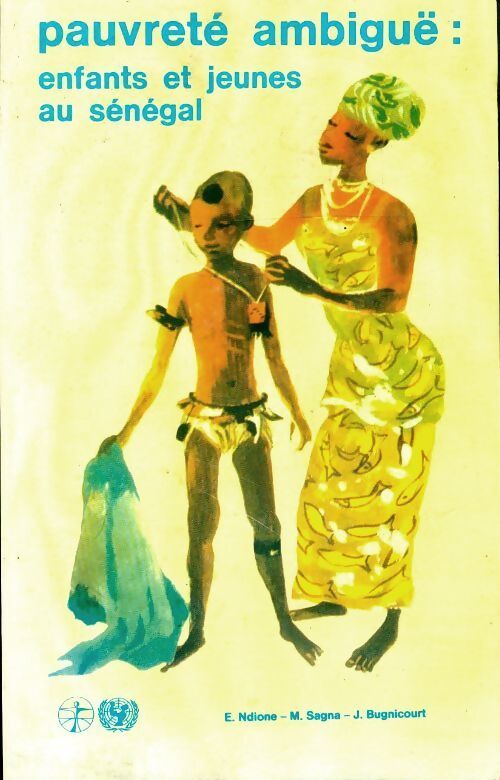Pauvreté ambiguë : Enfants et jeunes au Sénégal - Collectif - Livre