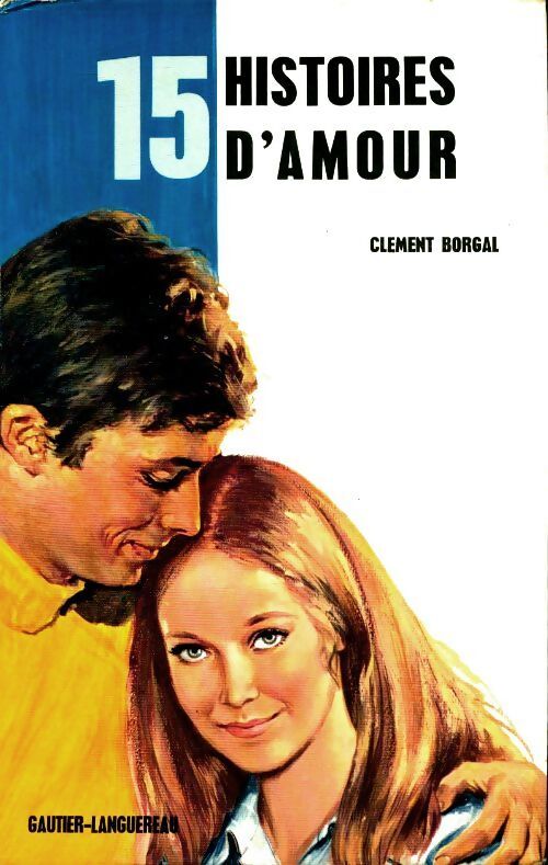 15 histoires d'amour - Clément Borgal - Livre