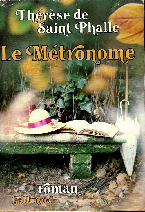 Le métronome - Thérèse De Saint Phalle - Livre