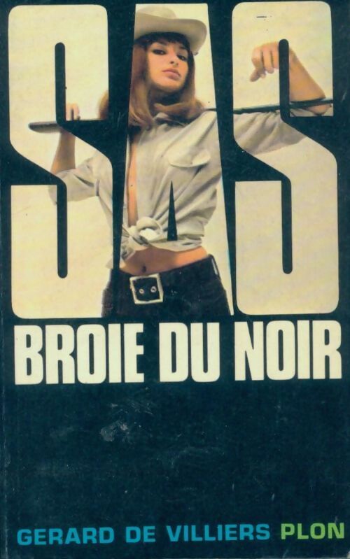 S.A.S. Broie du noir - Gérard De Villiers - Livre