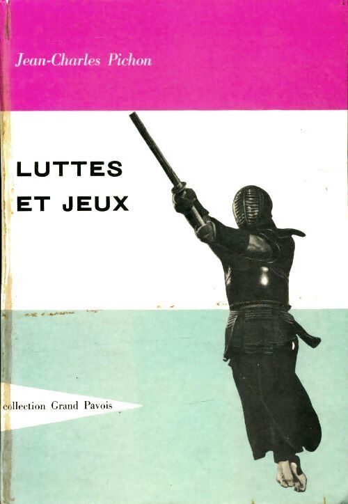 Luttes et jeux - Jean-Charles Pichon - Livre
