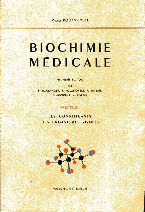 Biochimie médicale Tome I - Michel Polonovski - Livre