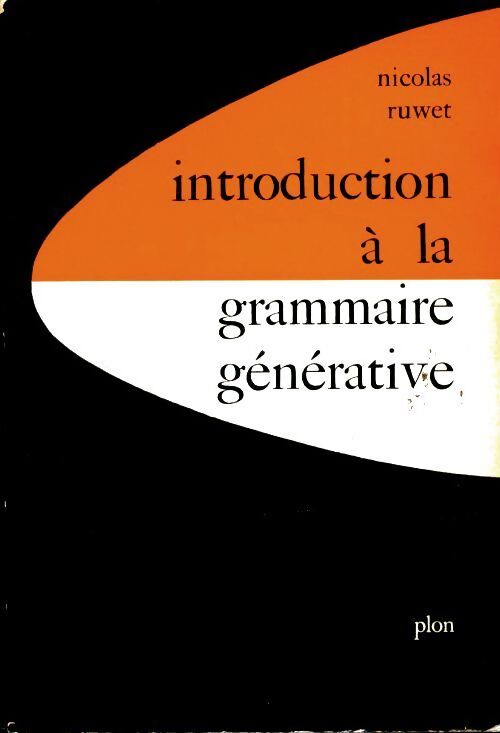 Introduction à la grammaire générative - Nicolas Ruwet - Livre