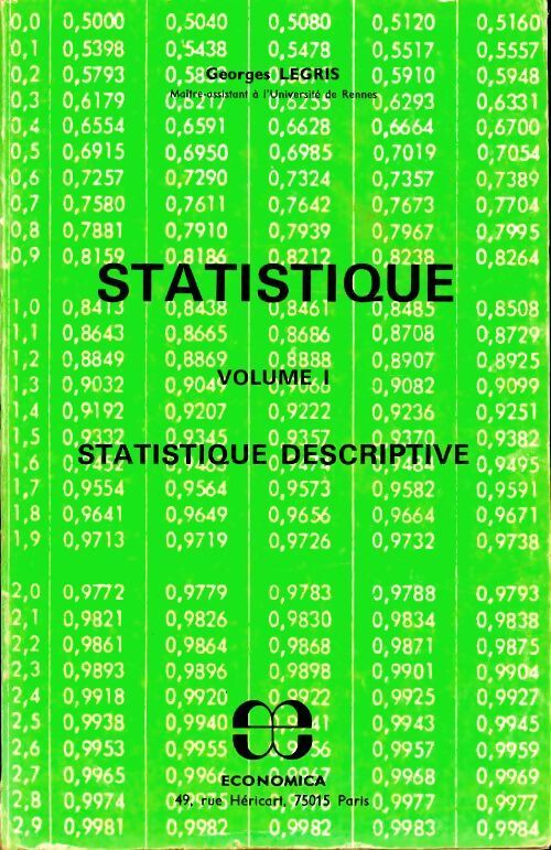 Statistique Tome I : Statistique descriptive - Georges Legris - Livre