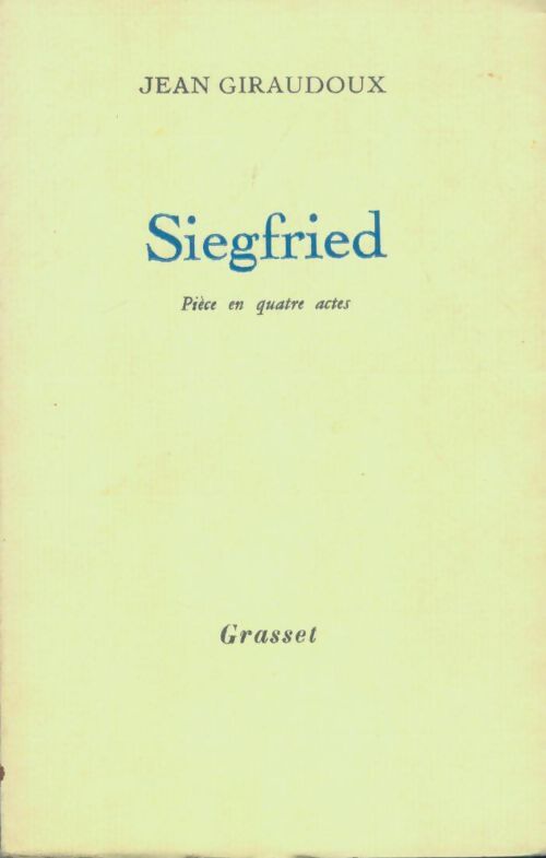 Siegfried - Jean Giraudoux - Livre