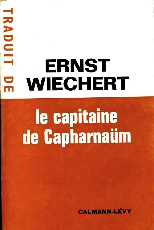Le capitaine de Capharnaüm - Ernst Wiechert - Livre