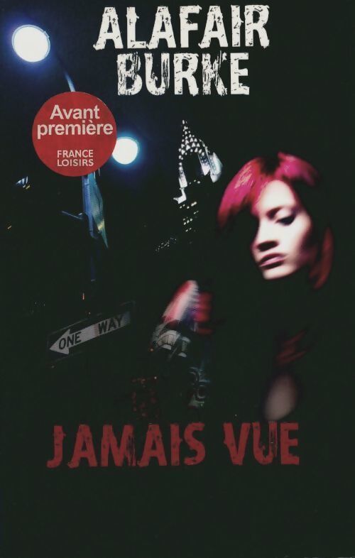 Jamais vue - Alafair Burke - Livre