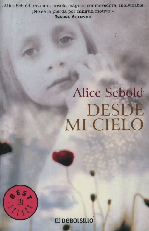 Desde mi cielo - Alice Sebold - Livre