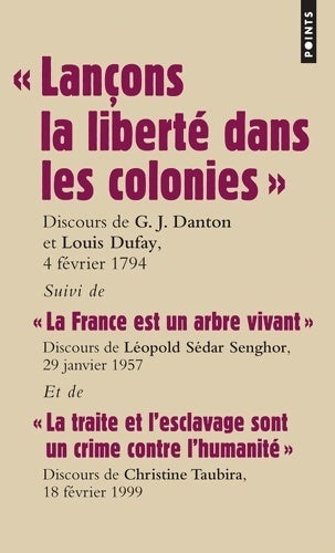 Lançons la liberté dans les colonies . Discours - Georges Jacques Danton - Livre
