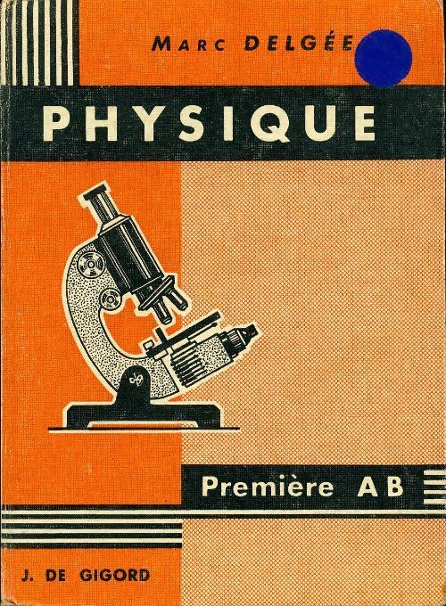Physique 1ère AB - Marc Delgée - Livre