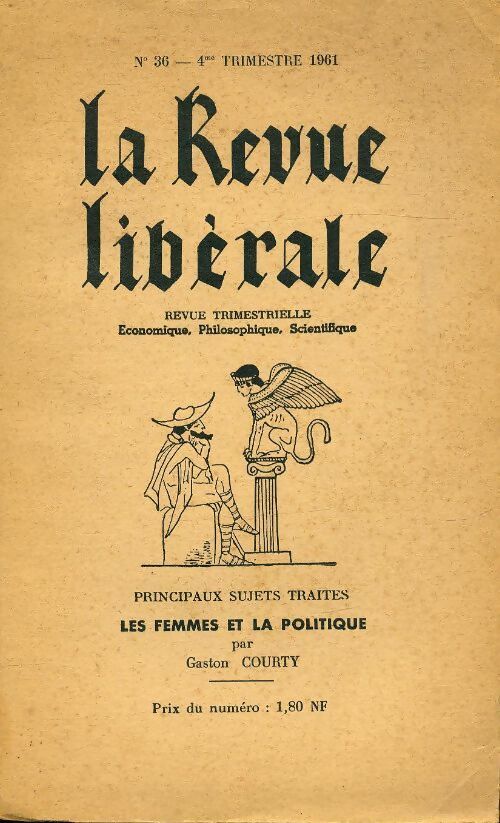 La revue libérale n°36 : Les femmes et la politique - Collectif - Livre