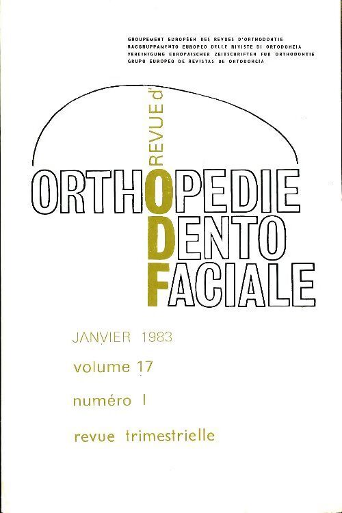 Revue d'orthopédie dento-faciale n°1 volume 17 - Collectif - Livre
