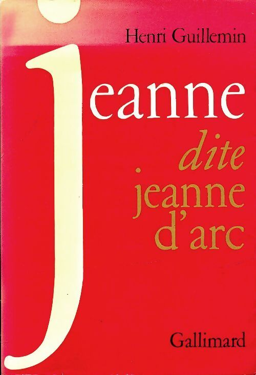 Jeanne dite Jeanne D'Arc - Henri Guillemin - Livre