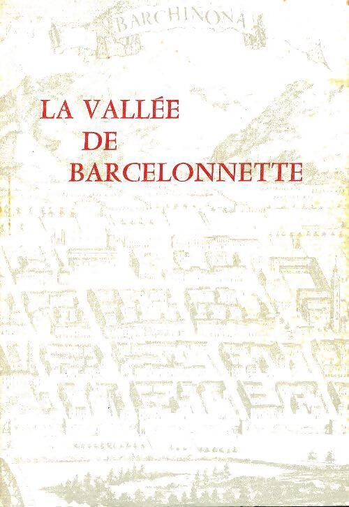Annales de Haute-Provence n°289-290 : La vallée de Barcelonnette - Collectif - Livre
