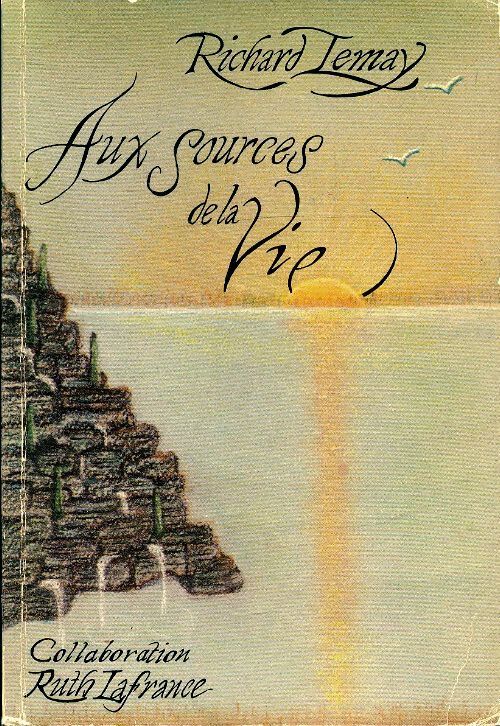 Aux sources de la vie - Richard Temay - Livre