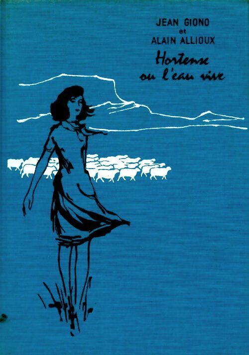Hortense ou l'eau vive - Alain Allioux - Livre