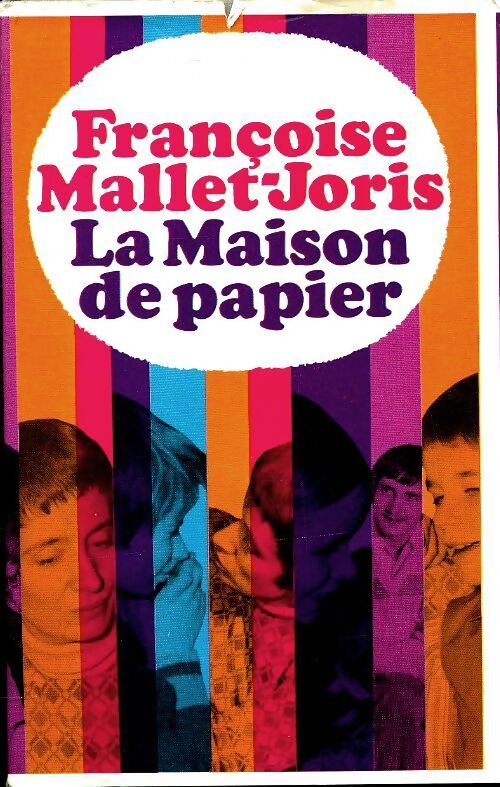 La maison de papier - Françoise Mallet-Joris - Livre