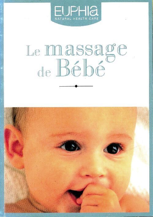 Le massage de bébé - Collectif - Livre
