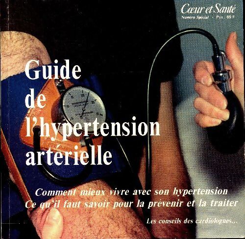 Guide de l'hypertension artérielle - Collectif - Livre