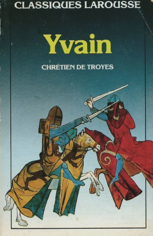 Yvain ou le chevalier au lion - Chrétien de Troyes - Livre