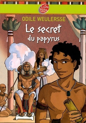 Le secret du papyrus - Odile Weulersse - Livre