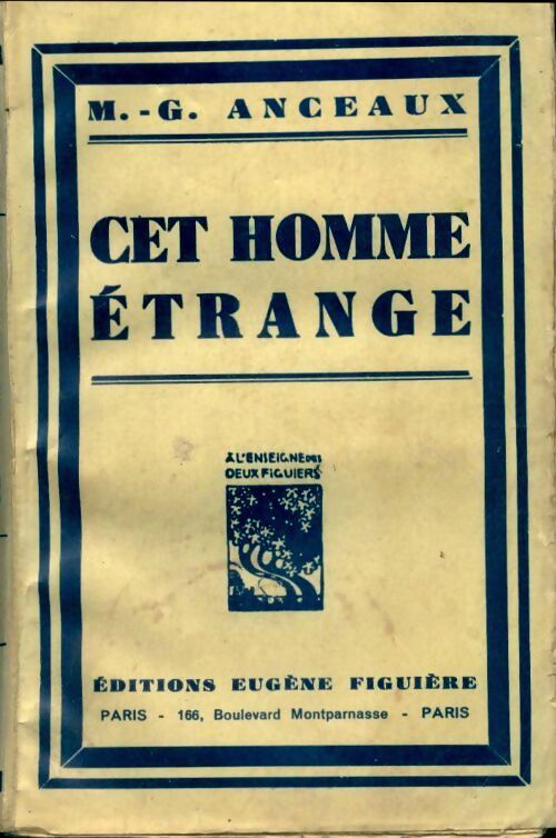 Cet homme étrange - M.-G. Anceaux - Livre