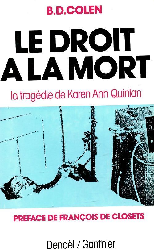 La droit à la mort - B. D Colen - Livre