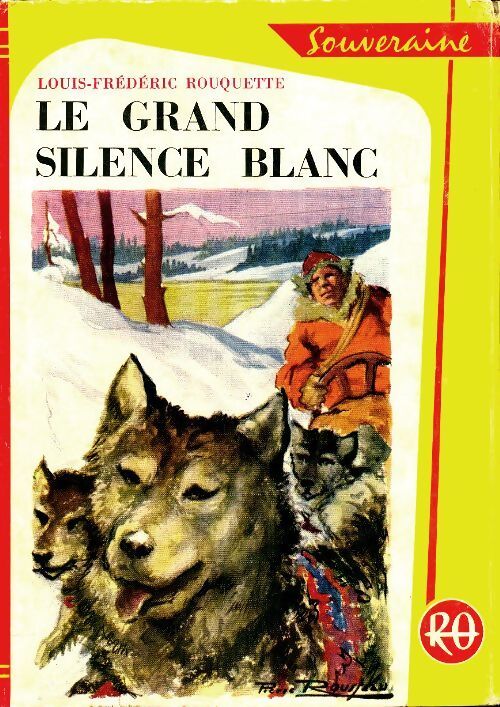 Le grand silence blanc - Louis-Frédéric Rouquette - Livre