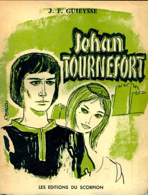 Jehan Tournefort - Jules-F. Guieysse - Livre