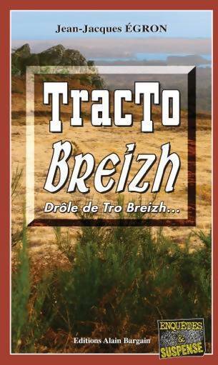 Tracto breizh - Jean-Jacques Egron - Livre