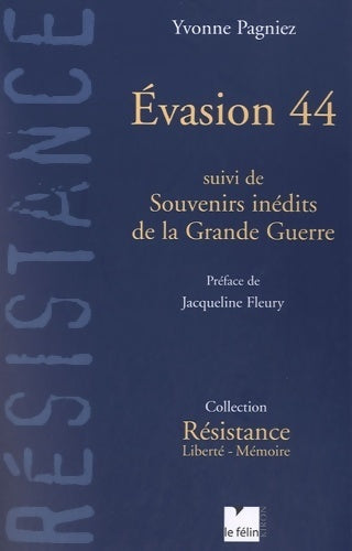 Evasion 44 / souvenirs inédits de la grande guerre - Yvonne Pagniez - Livre