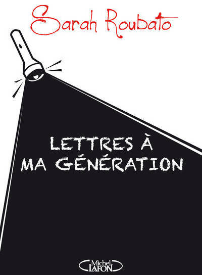 Lettres à ma génération - Sarah Roubato - Livre