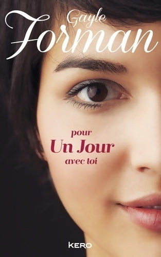 Pour un jour avec toi - Gayle Forman - Livre