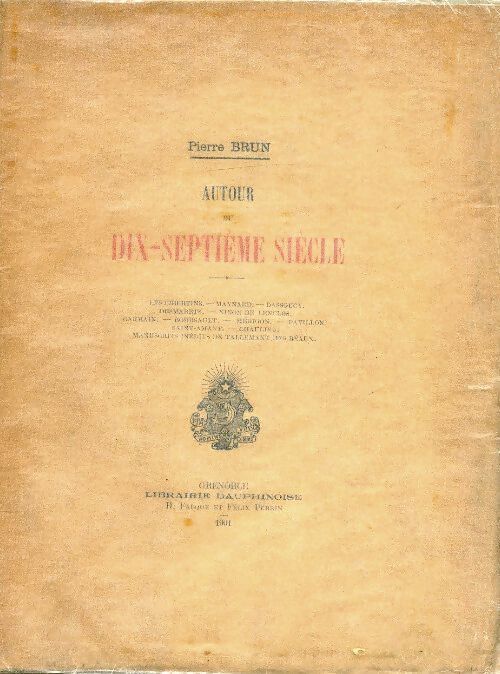 Autour du dix-septième siècle - Pierre Brun - Livre