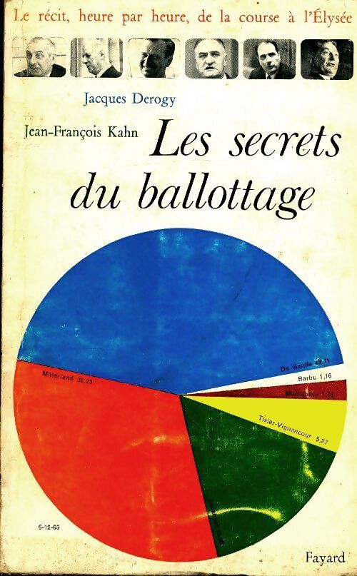 Les secrets du ballotage  - Jean-François Kahn, Jacques Derogy - Livre