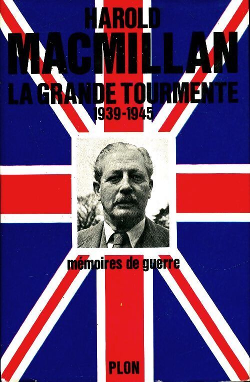 La grande tourmente 1939-1945 - Harold Macmillan - Livre