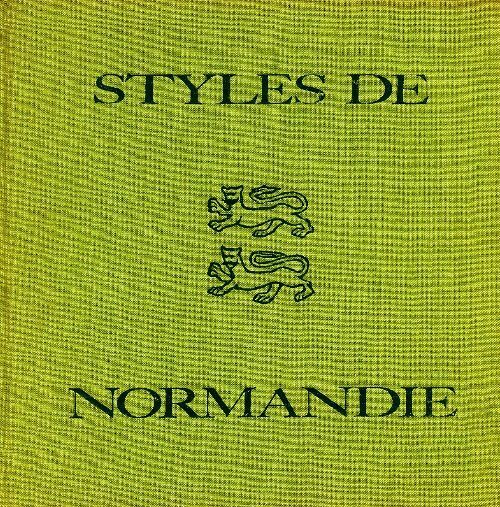 Styles de Normandie - Jean Chaumely - Livre